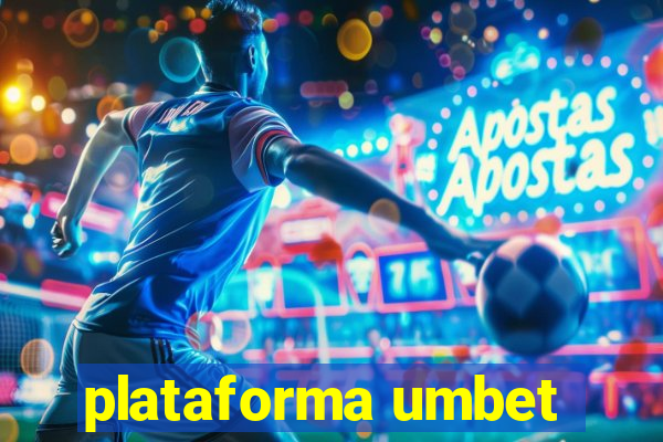 plataforma umbet